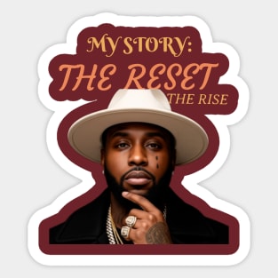 My story: The reset. The rise. Sticker